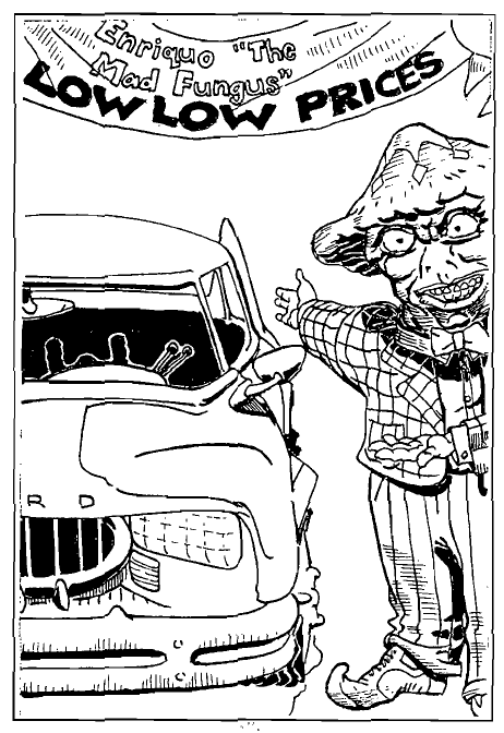 Humanoid mushroom used car salesman.